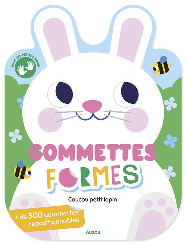Coucou petit lapin. de 300 gommettes repositionnables