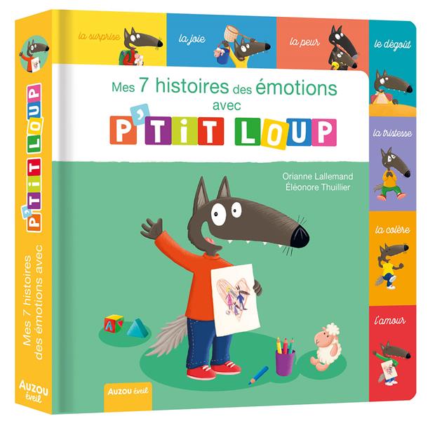 P'tit Loup : Mes 7 histoires des émotions avec P'tit Loup