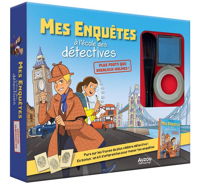 Mes enquêtes à l'école des détectives : Plus forts que Sherlock Holmes ! Spécial empreintes. Avec le