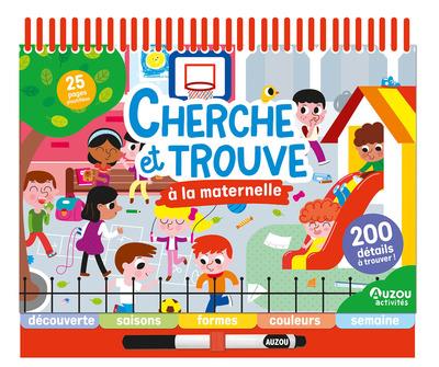 Cherche et Trouve à la maternelle. Avec 1 feutre effaçable