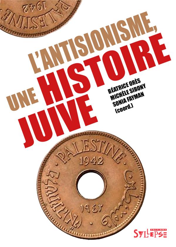 Antisionisme, une histoire juive