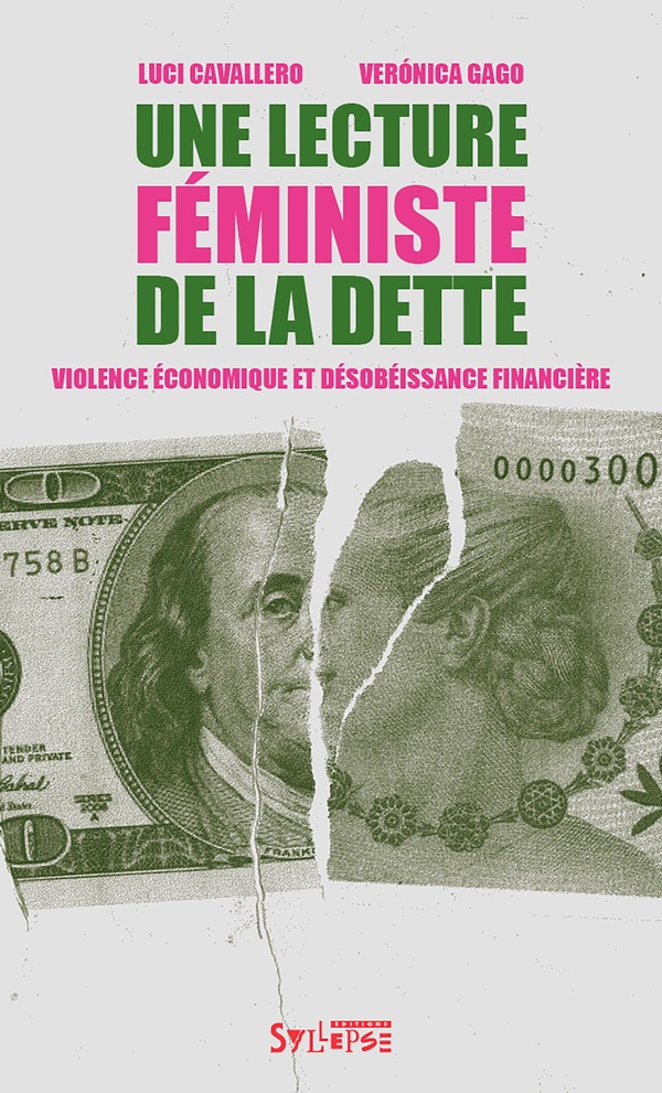 Une lecture féministe de la dette. Violence économique et désobéissance financière