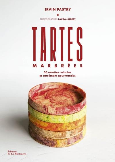 Tartes marbrées. 50 recettes colorées et carrément gourmandes