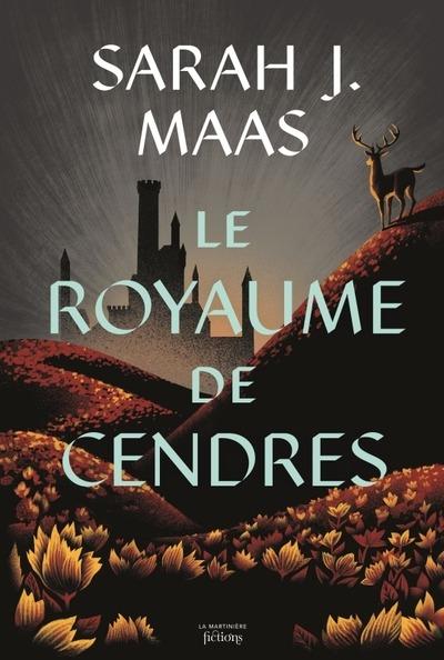 The Throne of Glass Tome 7 : Le Royaume de cendres