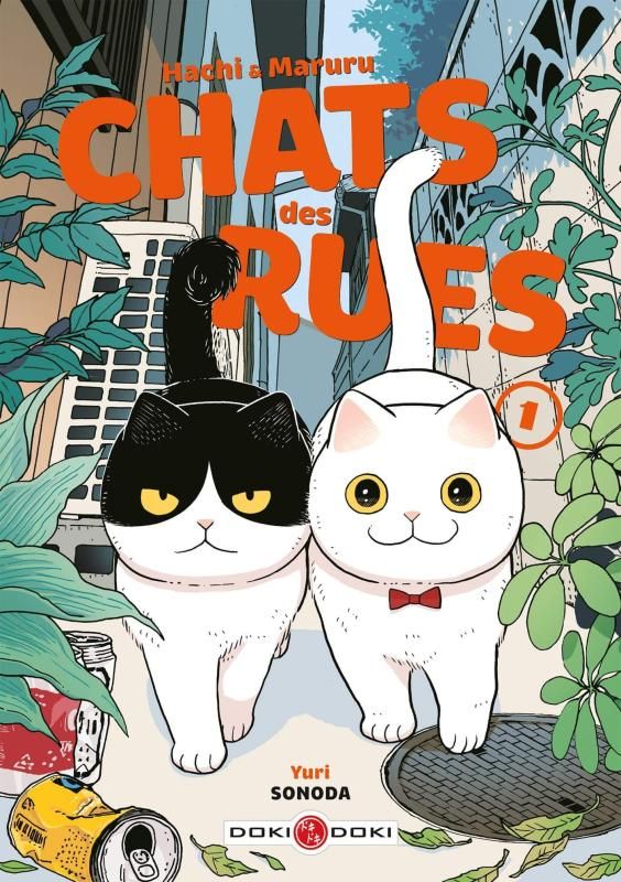 Chats des rues - Hachi & Maruru Tome 1
