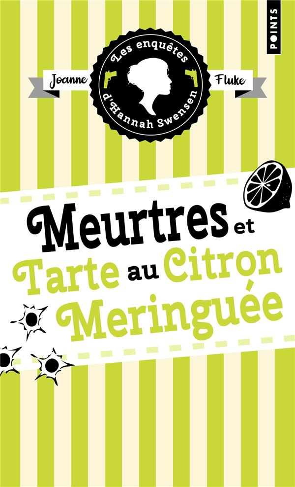 Les enquêtes d'Hannah Swensen/04/Meurtres et tarte au citron meringuée
