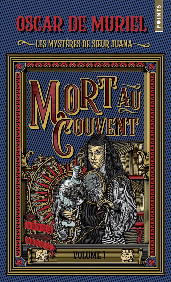 Les Mystères de soeur Juana/01/Mort au couvent