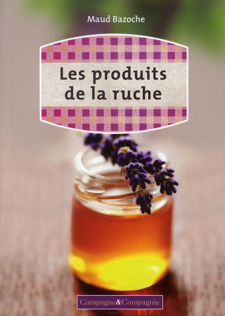 Les produits de la ruche