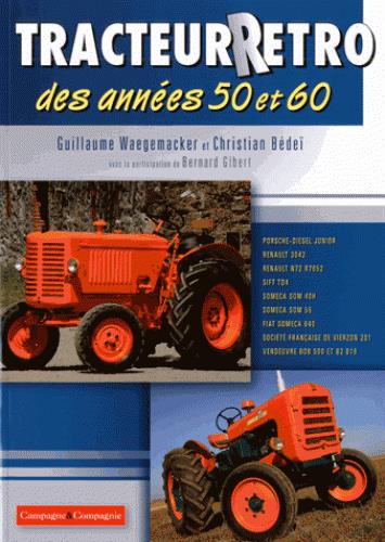 Tracteur rétro des années 50 et 60. Porsche-Diesel Junior, Renault 3042, Renault N72 R7052, Sift TD4