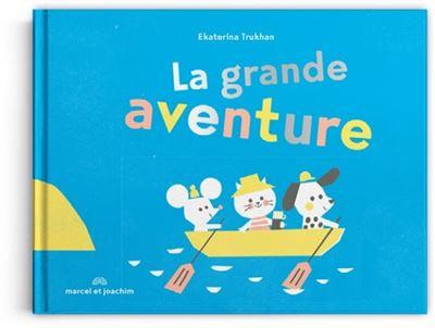 La grande aventure