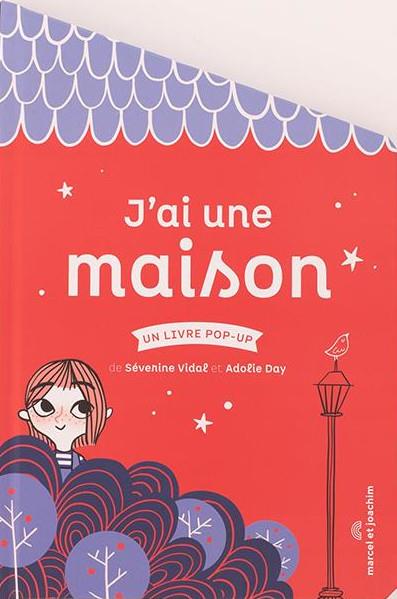 J'ai une maison. Un livre pop-up