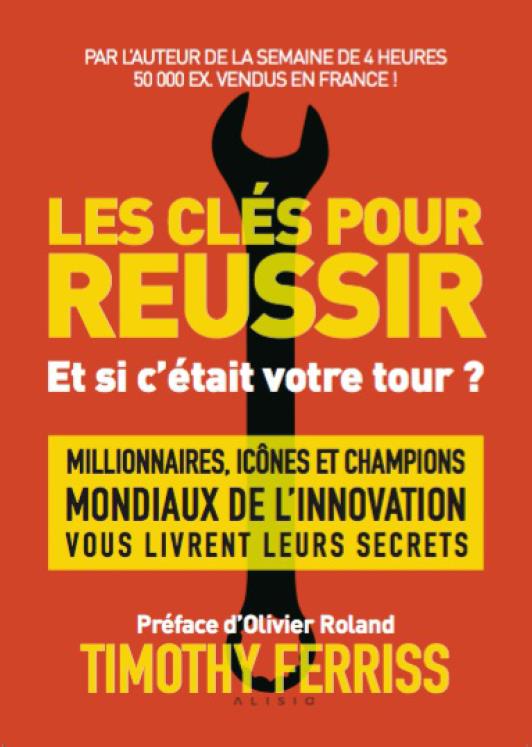 Les outils des géants. Leurs clés pour réussir