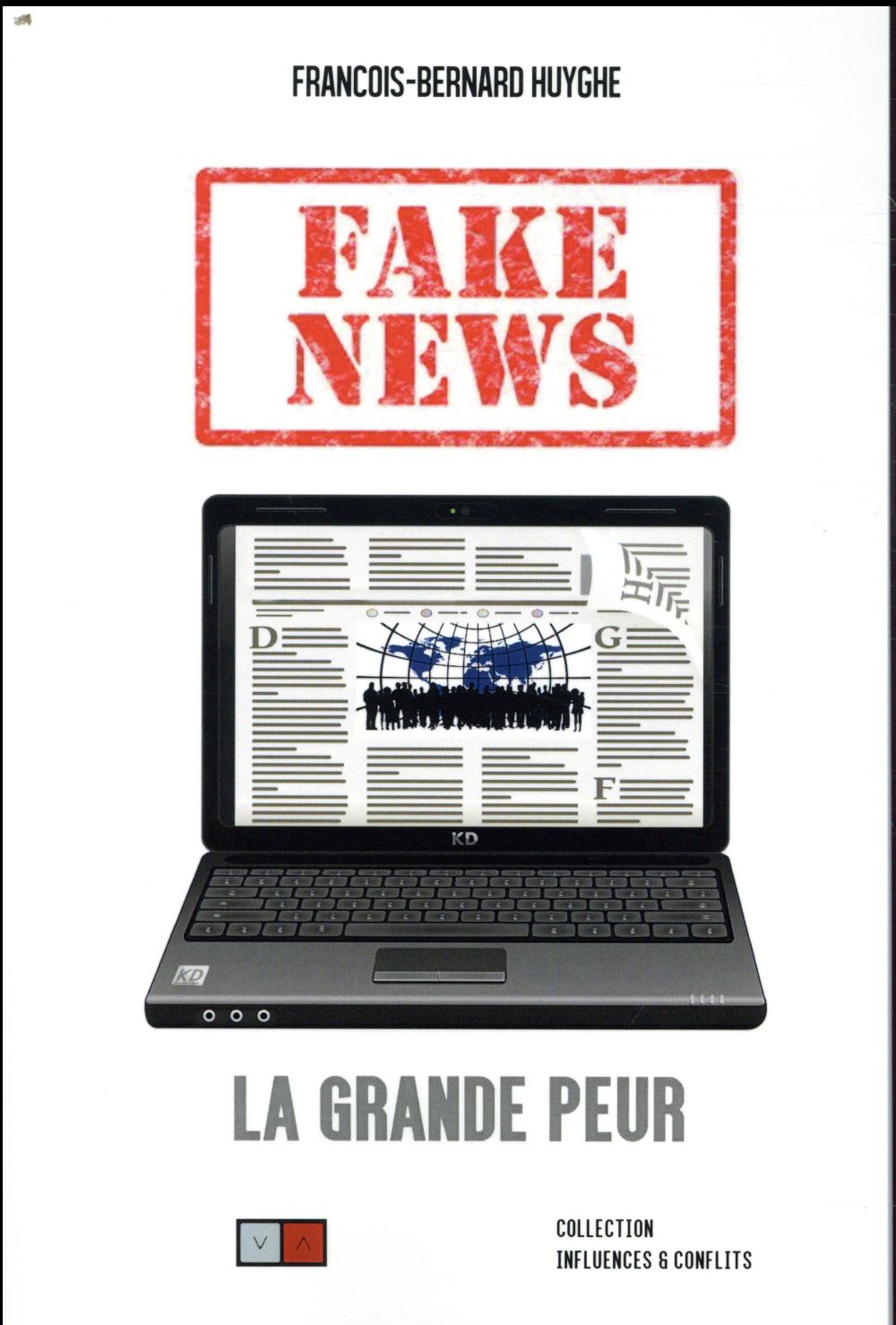 Fake news. La grande peur