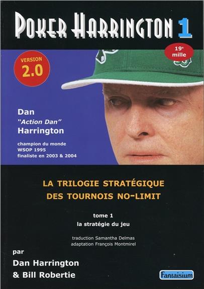 Poker Harrington - La trilogie strétagique des tournois no-limit. Tome 1, La stratégie du jeu