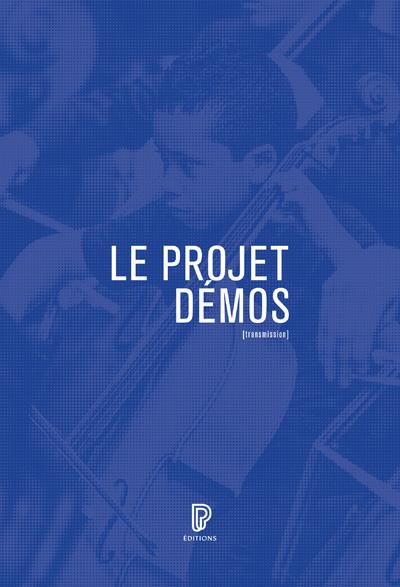 Le projet Demos. Musique, éducation, démocratisation