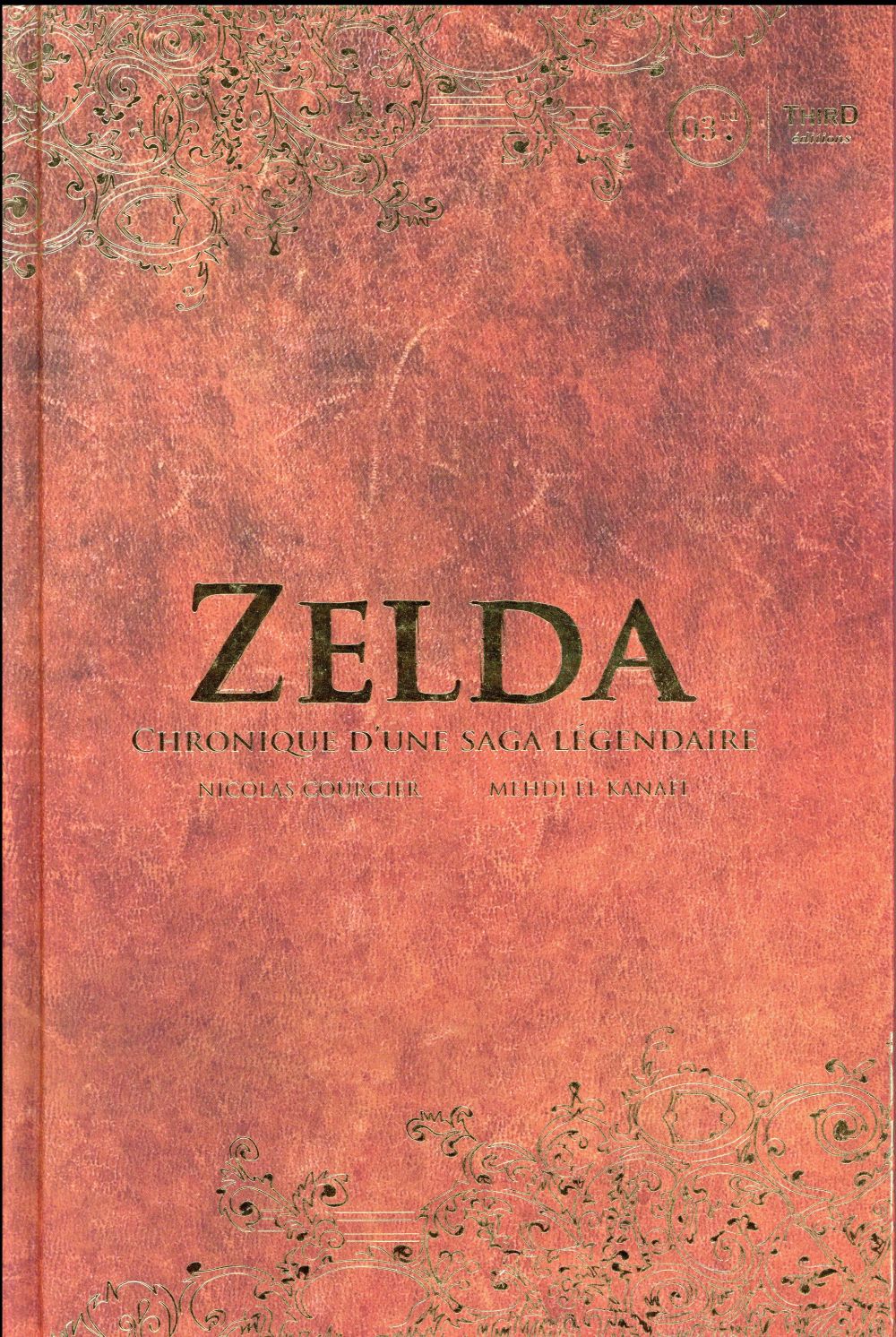 Zelda. Chronique d'une saga légendaire