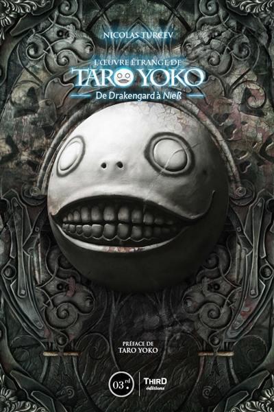L'oeuvre étrange de Taro Yoko. De Drakengard à NieR: Automata