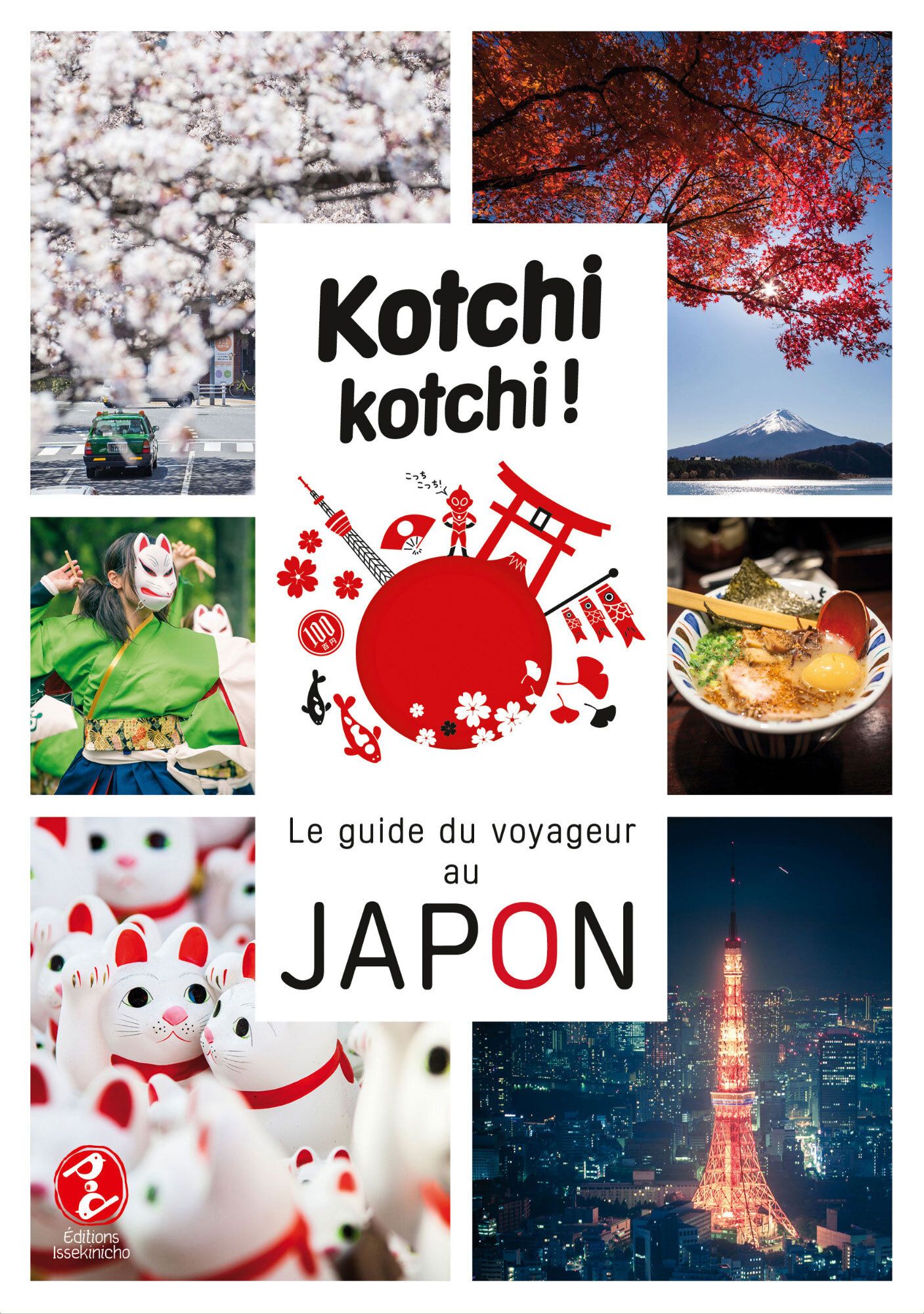 Kotchi Kotchi ! Le guide du voyageur au Japon