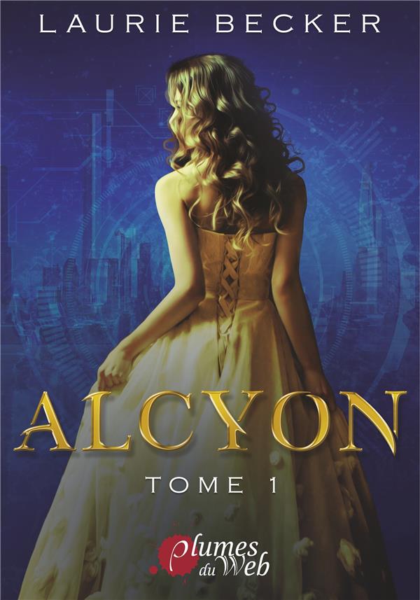 Alcyon. Tome 1