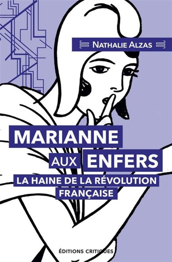 Marianne aux Enfers, la haine de la Révolution française