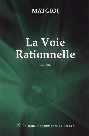 La voie rationnelle - 1907 2019