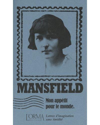 Mon appétit pour le monde. Lettres d’imagination sans timidité
