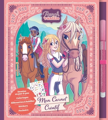 Mon carnet créatif Ranch Vanille. Avec 70 stickers, 1 feutre pailleté et 14 pochoirs