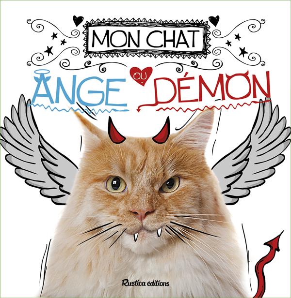 Mon chat, ange ou démon ?