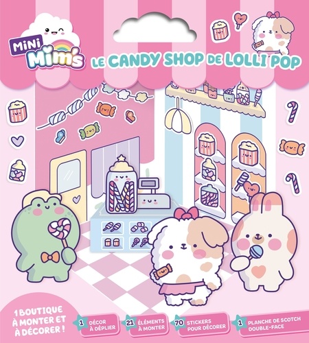 Le candy shop de Lolli Pop. 1 boutique à monter et à décorer ! Avec 1 décor à déplier, 21 éléments à