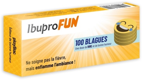 IBUPROFUN - 100 BLAGUES - UNE DOSE DE RIRE ET DE BONNE HUMEUR