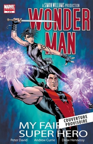 Wonder Man : My Fair Super Hero