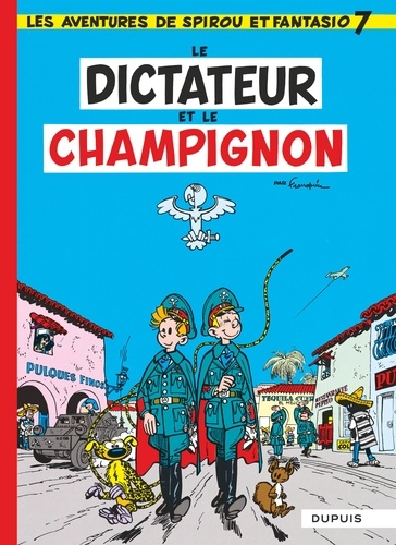 Spirou et Fantasio Tome 7 : Le dictateur et le champignon - Edition à prix réduit