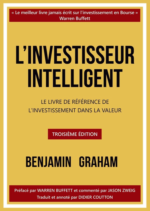 L'investisseur intelligent. Le livre de référence de l'investissement dans la valeur