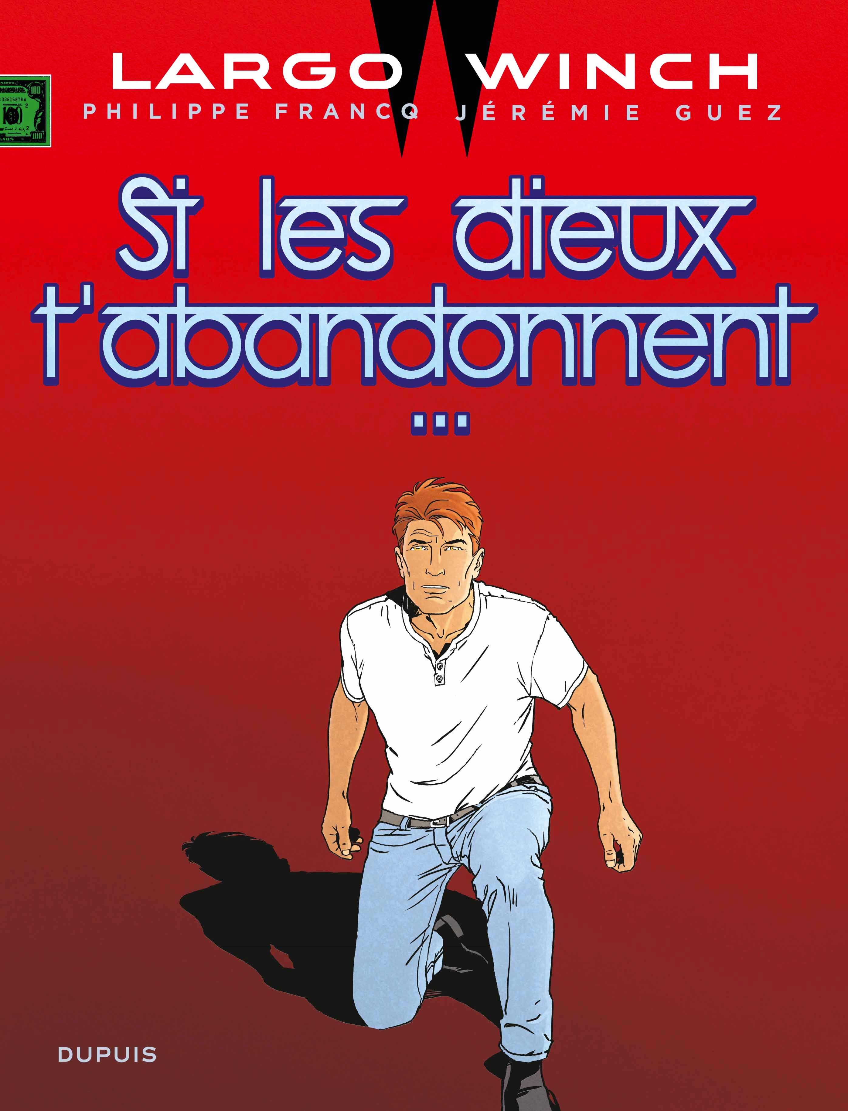 Largo Winch Tome 25 : Si les dieux t'abandonnent...