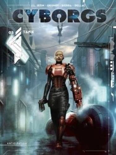 Cyborgs Tome 3 : Tank