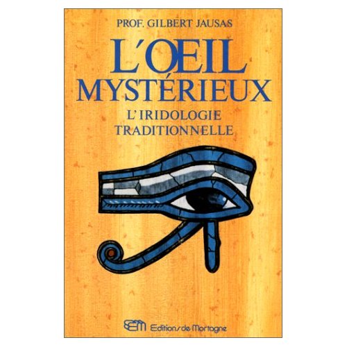 OEIL MYSTERIEUX IRIDOLOGIE TRADITIONNELLE