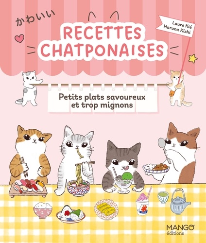 Recettes chatponaises. Petits plats savoureux et trop mignons