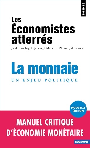 La Monnaie. Un enjeu politique