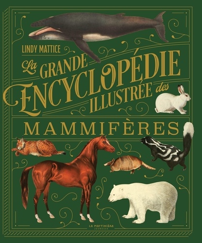 La grande encyclopédie illustrée des mammifères