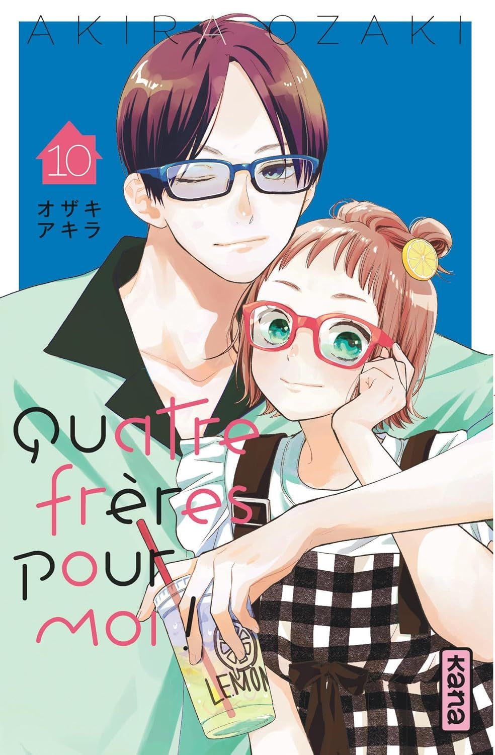 Quatre frères pour moi ! Tome 10