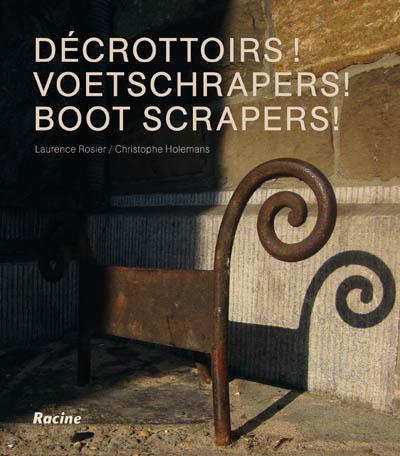 Décrottoirs! Voetschrapers! Boot scrapers!