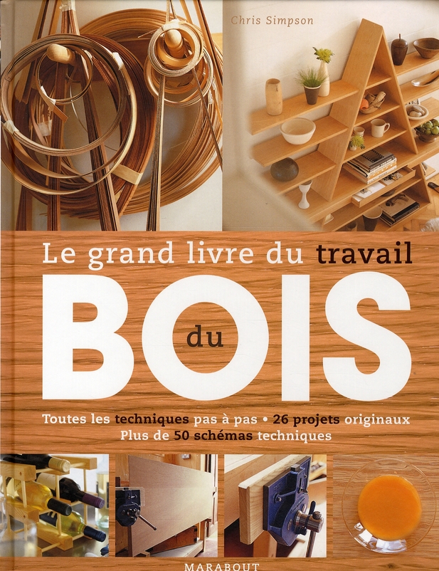 Travail du bois / Techniques et projets