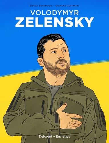 Volodymyr Zelensky. Au nom de l'Ukraine