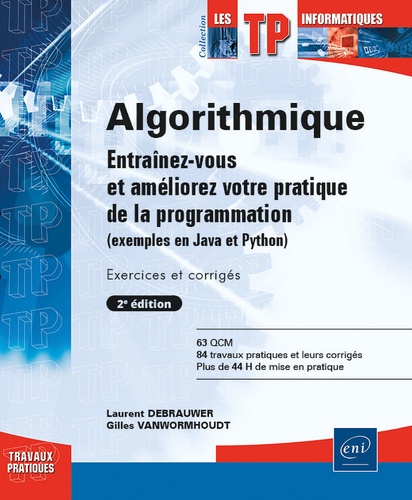 Algorithmique. Entraînez-vous et améliorez votre pratique de la programmation (exemples en Java et P
