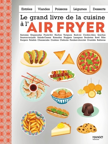 Le grand livre de la cuisine à l'Air Fryer