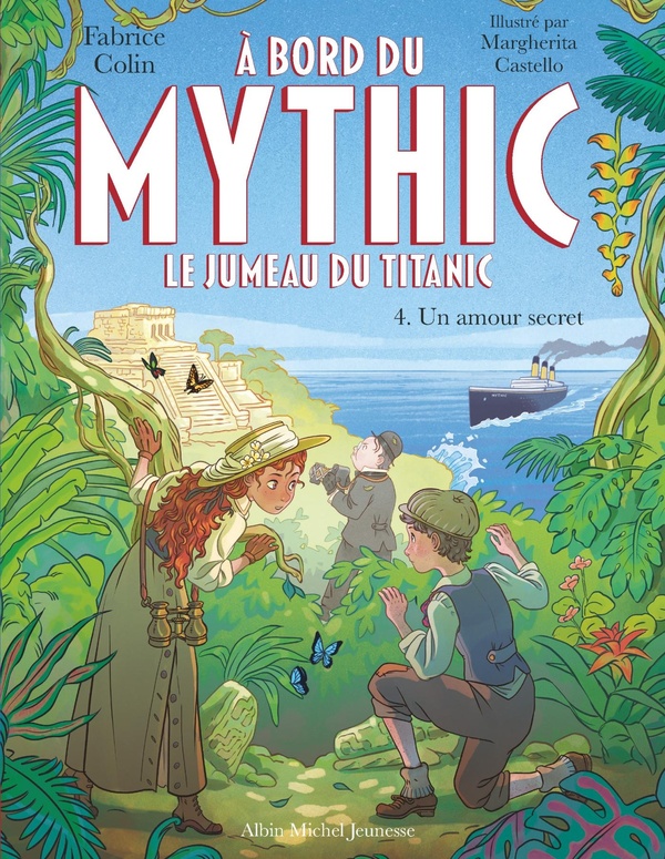 A bord du Mythic, le jumeau du Titanic Tome 4 : Un amour secret
