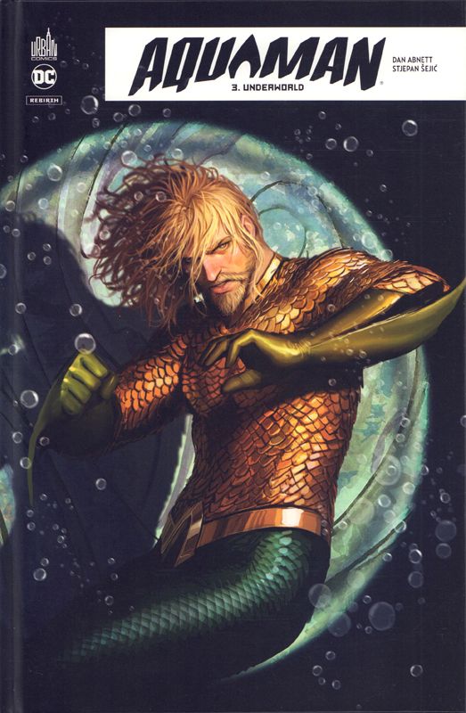 Aquaman Rebirth Tome 3 : Underworld