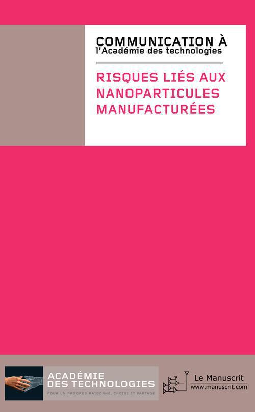 Risques liés aux nanoparticules manufacturées. Voies de protection et de prévention