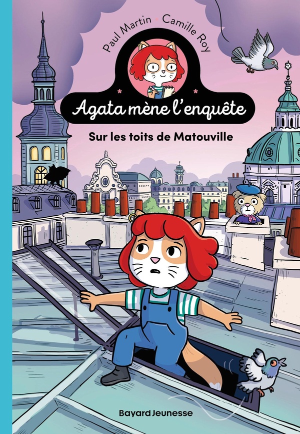 Agata mène l'enquête. Tome 1, Sur les toits de Matouville