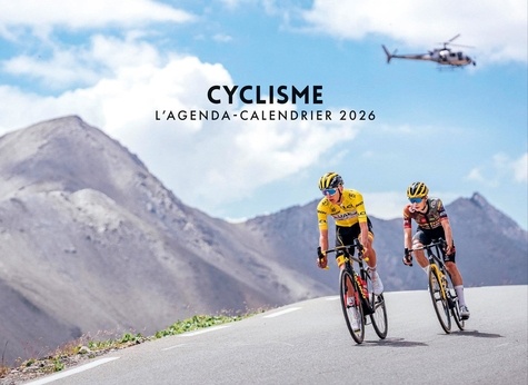 L'agenda-calendrier Cyclisme. Edition 2026